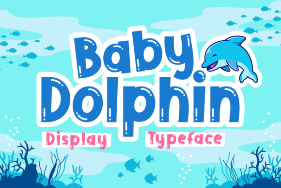 Baby Dolphin Font for Creative Makers