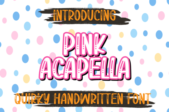 Pink Acapella: The Playful Display Font for Kids' Brands